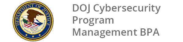 DOJ Cybersecurity Program Management BPA